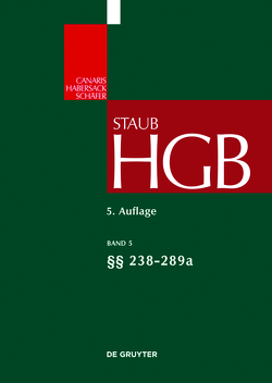 Handelsgesetzbuch / §§ 238-289a von Drüen,  Klaus-Dieter, Hommelhoff,  Peter, Hüttemann,  Rainer, Kleindiek,  Detlef, Meyer,  André, Pöschke,  Moritz A.