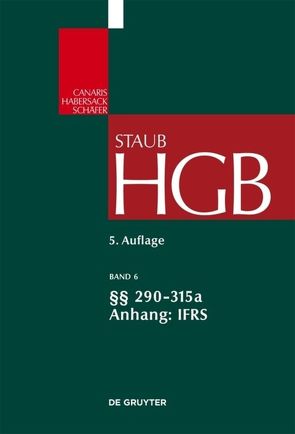 Handelsgesetzbuch / §§ 290-315a; Anhang IFRS von Kindler,  Peter, Kraft,  Ernst Thomas, Wüstemann,  Jens
