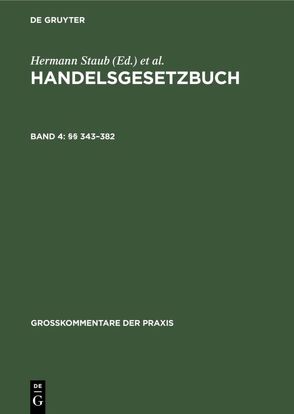 Handelsgesetzbuch / §§ 343–382 von Brüggemann,  Dieter, Canaris,  Claus-Wilhelm, Kluge,  Volker, Koller,  Ingo