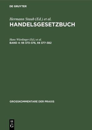 Handelsgesetzbuch / §§ 373–376, §§ 377–382 von Brüggemann,  Dieter, Röhricht,  Volker, Würdinger,  Hans