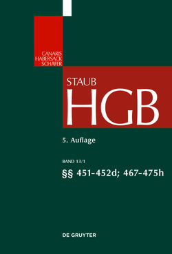 Handelsgesetzbuch / §§ 451 – 452d; 467 – 475h von Bodungen,  Benjamin von, Maurer,  Andreas