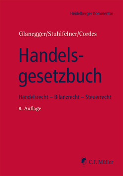 Handelsgesetzbuch von Bittner,  Carsten, Bodenstedt,  Marius, Cordes,  Martin, Fabig,  Philine, Ferdinand,  Andre, Fuhst,  Christian, Glanegger,  Peter, Harmann,  Thomas, Kaiser,  Florian, Mayer-Giessen,  Christian, Mönchmeyer,  Maren, Nündel,  Stephen-Oliver, Prinz,  Andrea, Stuhlfelner,  Ulrich, Süß,  Frank, Ternes,  Daniel, Veer,  Johan van der, Wolff,  Patrick