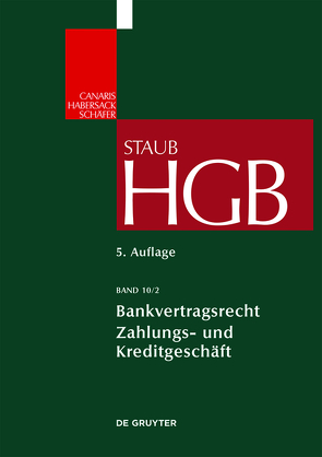 Handelsgesetzbuch / Bankvertragsrecht 2 von Grundmann,  Stefan, Renner,  Moritz