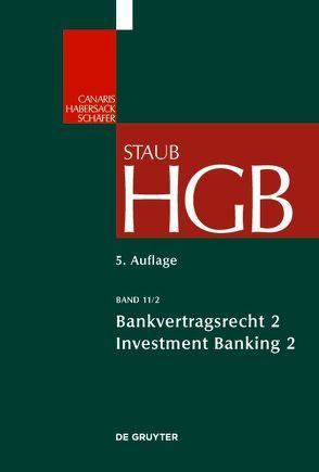 Handelsgesetzbuch / Bankvertragsrecht von Binder,  Jens-Hinrich, Grundmann,  Stefan, Möslein,  Florian