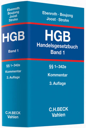 Handelsgesetzbuch Bd. 1: §§ 1-342e von Bergmann,  Alfred, Böcking,  Hans-Joachim, Boecken,  Winfried, Born,  Manfred, Boujong,  Karlheinz, Drescher,  Ingo, Ebenroth,  Carsten Thomas, Ehricke,  Ulrich, Freitag,  Robert, Gehrlein,  Markus, Gros,  Marius, Hakenberg,  Waltraud, Helke,  Iris, Henze,  Hartwig, Hillmann,  Reinhard, Joost,  Detlev, Kindler,  Peter, Koch,  Sebastian, Kölschbach,  Joachim, Lorz,  Rainer, Löwisch,  Gottfried, Morawietz,  Anja, Nagel,  Riever, Notz,  Richard L., Pentz,  Andreas, Rabenhorst,  Dirk, Reiner,  Günter, Reuschle,  Fabian, Sander,  Volker, Schaub,  Bernhard, Schurbohm-Ebneth,  Anne, Strohn,  Lutz, Tonne,  Knut, Wallek,  Christoph, Weber,  Klaus, Weipert,  Lutz, Wertenbruch,  Johannes, Worret,  Daniel