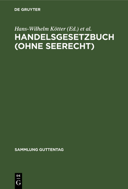 Handelsgesetzbuch (ohne Seerecht) von Heymann,  Ernst, Kötter,  Hans Wilhelm