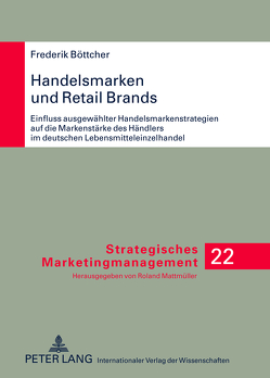 Handelsmarken und Retail Brands von Böttcher,  Frederik