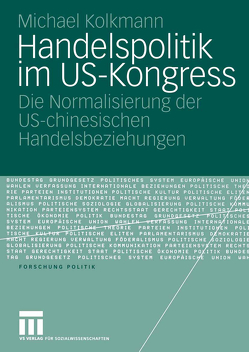 Handelspolitik im US-Kongress von Kolkmann,  Michael