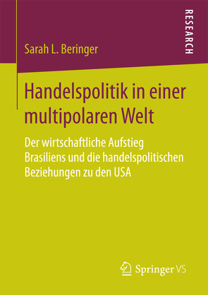 Handelspolitik in einer multipolaren Welt von Beringer,  Sarah L.