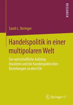 Handelspolitik in einer multipolaren Welt von Beringer,  Sarah L.