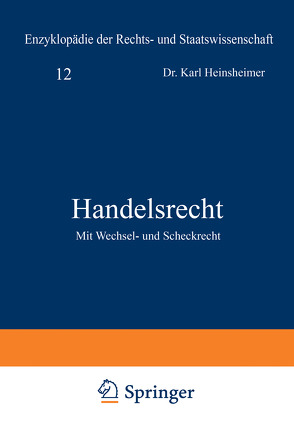 Handelsrecht von Geiler,  Karl, Heinsheimer,  Karl, Kaskel,  Walter, Kohlrausch,  Eduard, Spiethoff,  A.