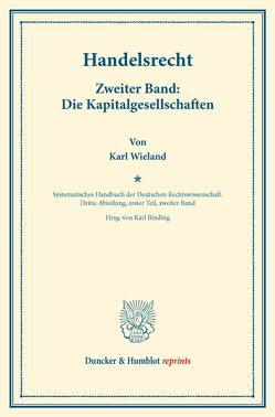 Handelsrecht. von Binding,  Karl, Wieland,  Karl