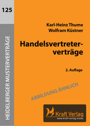 Handelsvertreterverträge von Küstner,  Wolfram, Thume,  Karl-Heinz