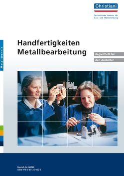 Handfertigkeiten Metallbearbeitung von Deverin,  Hartmut