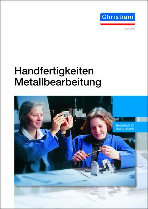 Handfertigkeiten Metallbearbeitung von Deverin,  Hartmut