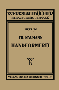 Handformerei von Haake,  H., Naumann,  Fr.