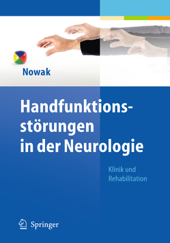 Handfunktionsstörungen in der Neurologie von Nowak,  Dennis A.