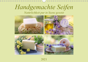 Handgemachte Seifen – Natürlichkeit in Szene gesetztAT-Version (Wandkalender 2021 DIN A3 quer) von Riedel,  Tanja