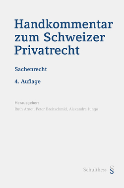 Handkommentar zum Schweizer Privatrecht von Arnet,  Ruth, Breitschmid,  Peter, Jungo,  Alexandra