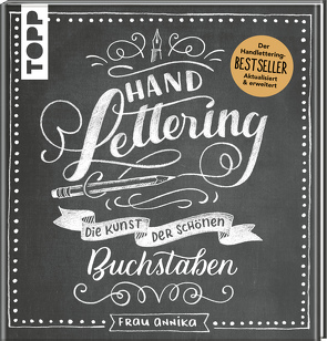 Handlettering. Die Kunst der schönen Buchstaben von Frau Annika