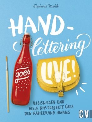 Handlettering goes live! von Wiehle,  Stephanie