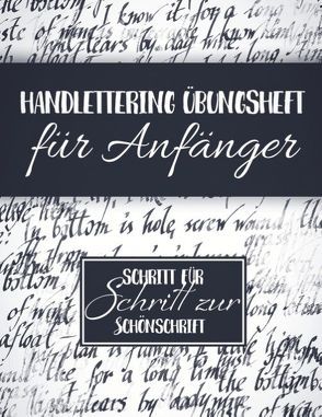 Handlettering Übungsheft – Schritt für Schritt zur Schönschrift von Riehm,  Alexa