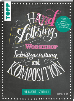 Handlettering Workshop Schriftgestaltung und Komposition. Mit Layout-Schablone von Blum,  Ludmila