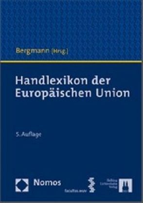 Handlexikon der Europäischen Union von Bergmann,  Jan