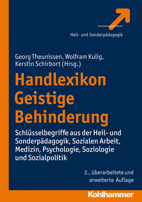 Handlexikon Geistige Behinderung von Kulig,  Wolfram, Schirbort,  Kerstin, Theunissen,  Georg