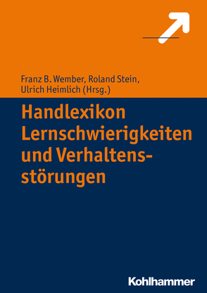 Handlexikon Lernschwierigkeiten und Verhaltensstörungen von Heimlich,  Ulrich, Stein,  Roland, Wember,  Franz B.