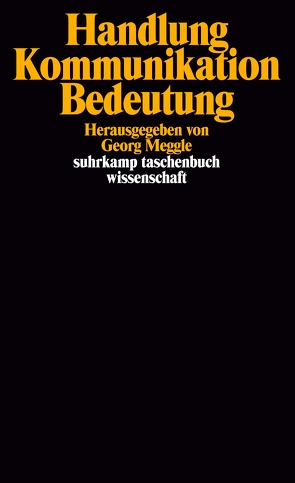 Handlung, Kommunikation, Bedeutung von Meggle,  Georg