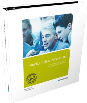 Handlungsfeld Ausbildung von Eiling,  Andreas, Schlotthauer,  Hans