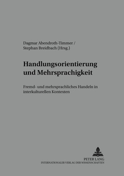 Handlungsorientierung und Mehrsprachigkeit von Abendroth-Timmer,  Dagmar, Breidbach,  Stephan