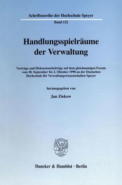 Handlungsspielräume der Verwaltung. von Ziekow,  Jan