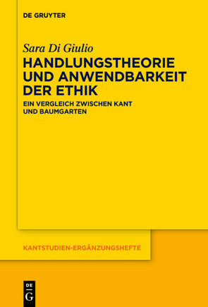 Handlungstheorie und Anwendbarkeit der Ethik von Di Giulio,  Sara