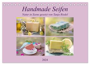 Handmade Seifen – Natur in Szene gesetzt (Tischkalender 2024 DIN A5 quer), CALVENDO Monatskalender von Riedel,  Tanja