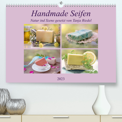 Handmade Seifen – Natur in Szene gesetztCH-Version (Premium, hochwertiger DIN A2 Wandkalender 2023, Kunstdruck in Hochglanz) von Riedel,  Tanja