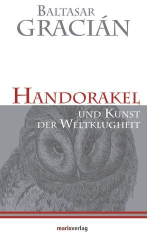 Handorakel Und Kunst der Weltklugheit von Gracian,  Balthasar, Schopenhauer,  Arthur