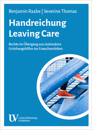 Handreichung Leaving Care von Raabe,  Benjamin, Thomas,  Severine