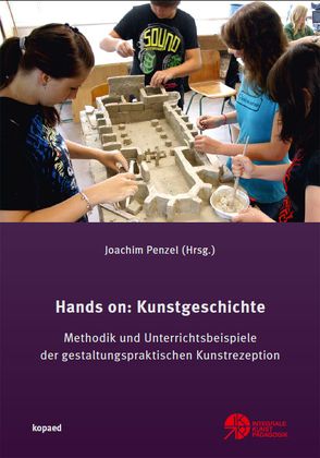 Hands on: Kunstgeschichte von Penzel,  Joachim