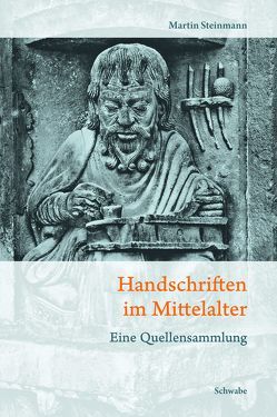 Handschriften im Mittelalter von Steinmann,  Mathias