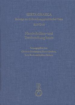 Handschriften- und Textforschung heute von Brockmann,  Christian, Deckers,  Daniel, Koch,  Lutz, Valente,  Stefano