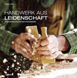 Handwerk aus Leidenschaft von Lind,  Doris