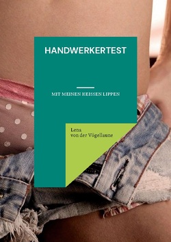 Handwerkertest von von der Vögellaune,  Lena