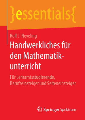 Handwerkliches für den Mathematikunterricht von Neveling,  Rolf J.