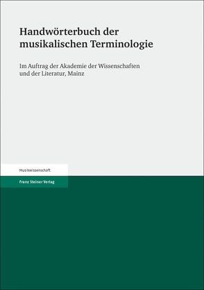 Handwörterbuch der musikalischen Terminologie. Lieferung 1-40 von Riethmüller,  Albrecht