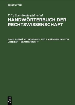 Handwörterbuch der Rechtswissenschaft / Abänderung von Urteilen – Beamtenrecht von Elster,  Alexander, Stier-Somlo,  Fritz