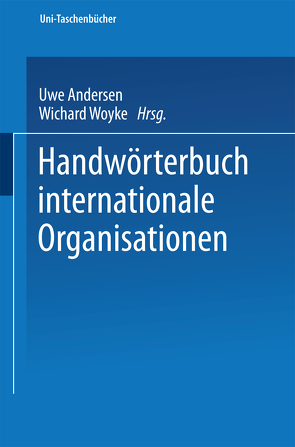 Handwörterbuch Internationale Organisationen von Andersen,  Uwe