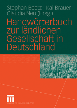 Handwörterbuch zur ländlichen Gesellschaft in Deutschland von Beetz,  Stephan, Brauer,  Kai, Neu,  Claudia