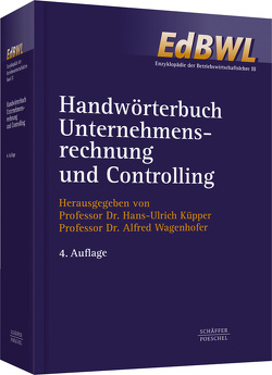 Handwörterbuch Unternehmensrechnung und Controlling (HWU) von Küpper,  Hans-Ulrich, Wagenhofer,  Alfred